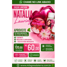 Kit Rosa mosqueta  Natália 